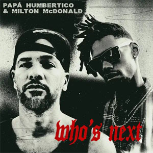 Disco Who's Next de Papa Humbertico