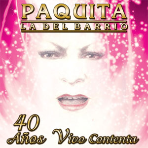 Disco 40 Años Vivo Contenta de Paquita la del Barrio