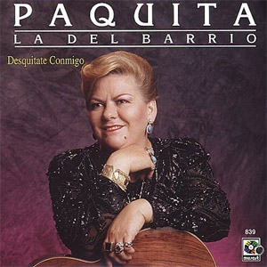 Disco Desquítate Conmigo de Paquita la del Barrio