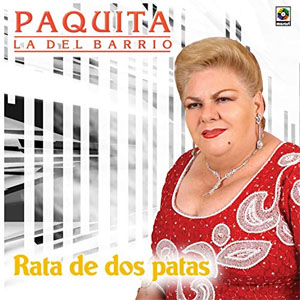 Disco Rata de Dos Patas de Paquita la del Barrio