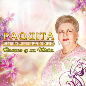 Disco Romeo y Su Nieta de Paquita la del Barrio