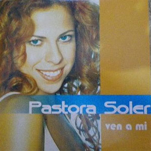 Disco Ven A Mi de Pastora Soler