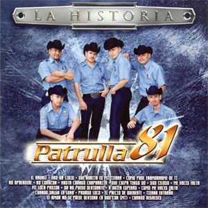 Disco La Historia de Patrulla 81