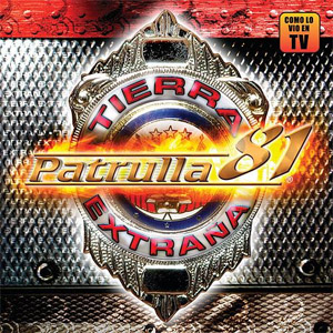 Disco Tierra Extraña de Patrulla 81