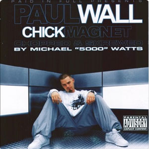 Disco Chick Magnet (Chopped & Screwed) de Paul Wall
