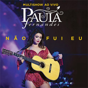 Disco Nao Fui Eu de Paula Fernándes