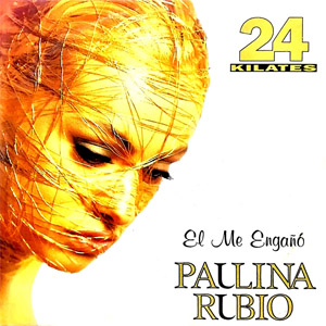 Disco Él Me Engañó de Paulina Rubio