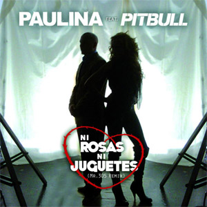 Disco Ni Rosas Ni Juguetes  (Mr. 305 Remix) de Paulina Rubio