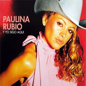 Disco Y Yo Sigo Aquí de Paulina Rubio