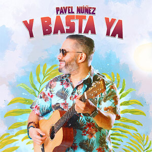 Disco Y Basta Ya de Pavel Núñez