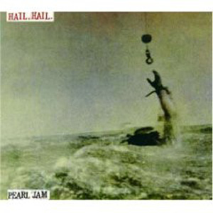 Disco Hail, Hail de Pearl Jam