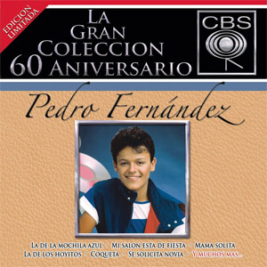 Disco La Gran Colección Del 60 Aniversario de Pedro Fernández
