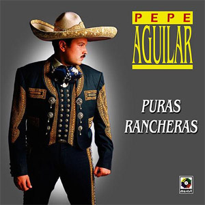 Disco Puras Rancheras de Pepe Aguilar