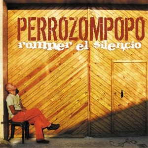 Disco Romper el Silencio de Perrozompopo