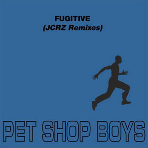 Disco Fugitive (JCRZ Remixes) de Pet Shop Boys