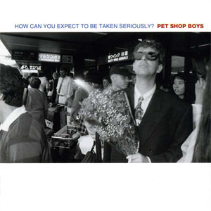 Disco How Can You Expect To Be Taken Seriously? de Pet Shop Boys