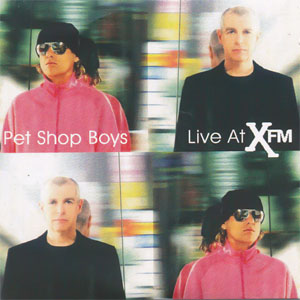 Disco Live At X FM de Pet Shop Boys