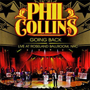 Disco Going Back: Live At Roseland Ballroom, Nyc de Phil Collins