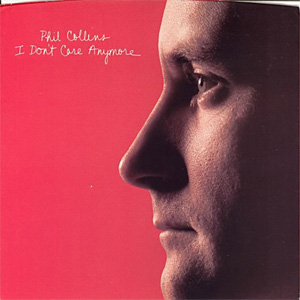 Disco I Don't Care Anymore de Phil Collins