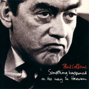 Disco Something Happened On The Way To Heaven de Phil Collins