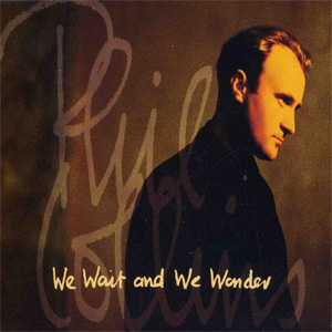 Disco We Wait And We Wonder de Phil Collins