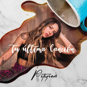 Disco Tu Última Canción de Pitizion