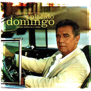 Disco Quiereme Mucho de Plácido Domingo 