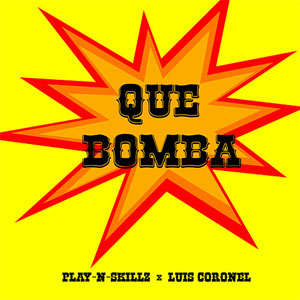 Disco Que Bomba de Play-N-Skillz
