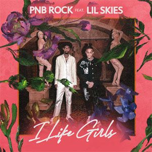 Disco I Like Girls de PnB Rock