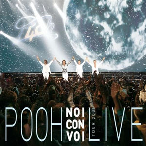 Disco Noi Con Voi (Tour 2006) de Pooh