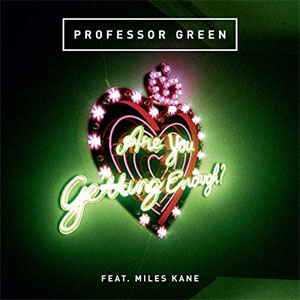 Disco Are You Getting Enough?  de Professor Green 