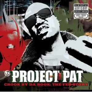 Disco Crook By The Book: The Fed Story de Project Pat
