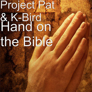 Disco Hand on the Bible de Project Pat