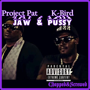 Disco Jaw & Pussy (Chopped & Screwed) de Project Pat