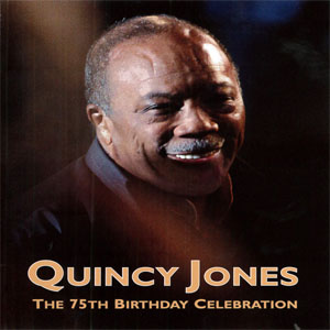 Disco The 75th Birthday Celebration de Quincy Jones