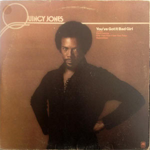 Disco You've Got It Bad Girl de Quincy Jones