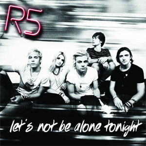 Disco Let's Not Be Alone Tonight  de R 5