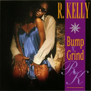 Disco Bump 'N Grind de R. Kelly