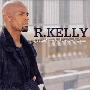 Disco If I Could Turn Back The Hands Of Time de R. Kelly