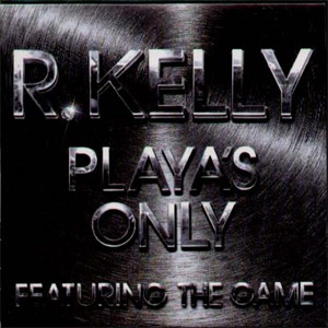 Disco Playas Only (Single) de R. Kelly