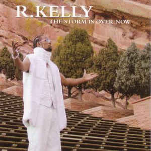 Disco Storm Is Over Now (Single) de R. Kelly