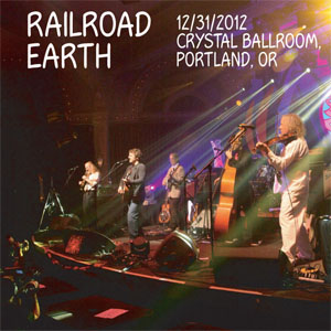 Disco 12/31/2012 - Live in Portland, OR de Railroad Earth