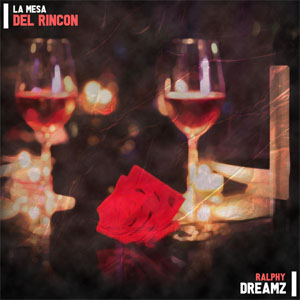 Disco La Mesa Del Rincón de Ralphy Dreamz