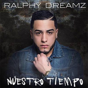 Disco Nuestro Tiempo de Ralphy Dreamz