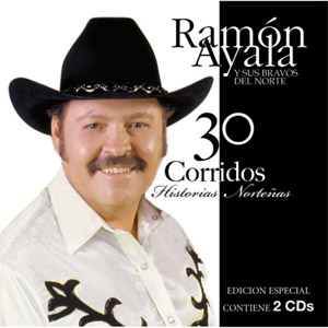 Disco 30 Corridos  Historias Norteñas de Ramón Ayala