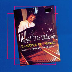 Disco Alrededor Del Mundo de Raúl Di Blasio