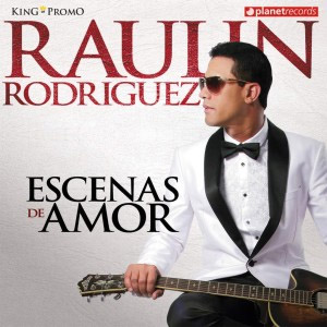 Disco Escenas De Amor de Raulín Rodríguez