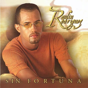 Disco Sin Fortuna de Raulín Rodríguez