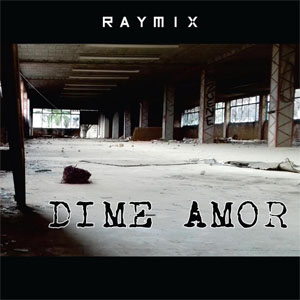 Disco Dime Amor de Raymix