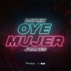 Disco Oye Mujer (Remix) de Raymix